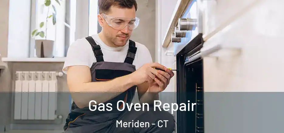 Gas Oven Repair Meriden - CT