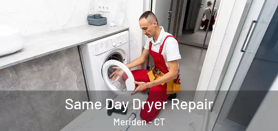 Same Day Dryer Repair Meriden - CT