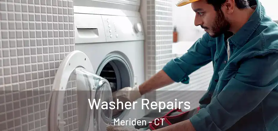 Washer Repairs Meriden - CT